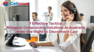 7 Effective Tactics: Bilingual Outsourcing Solutions in Australia Under the Right to Disconnect Law